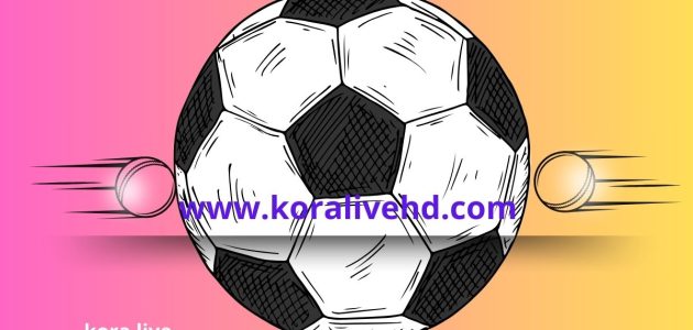 البث على موقع كورة 4 لايف  kora4live في باريس 2024